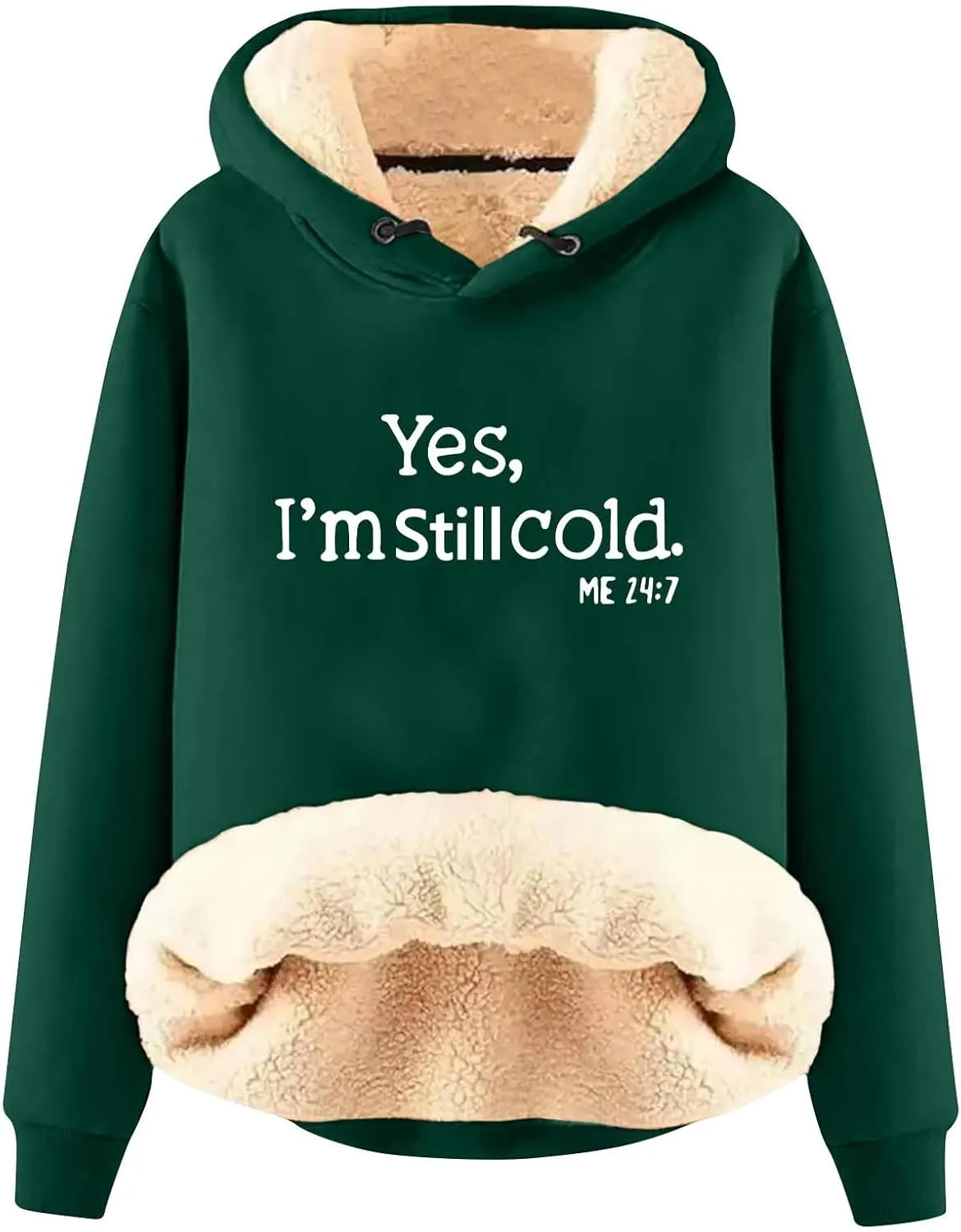 Yes I'M Cold Me 24:7 Hoodies for Women Fleece Sweatshirts Warm Sweaters for Women Winter Fashion Print Pullover Tops